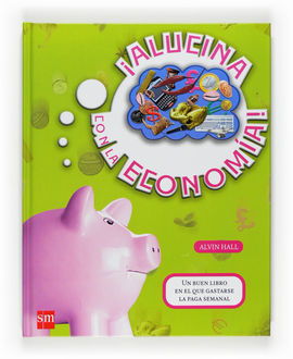 ¡ ALUCINA CON LA ECONOMÍA !