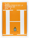 ATLAS CRONOLÓGICO DE LA HISTORIA DE ESPAÑA