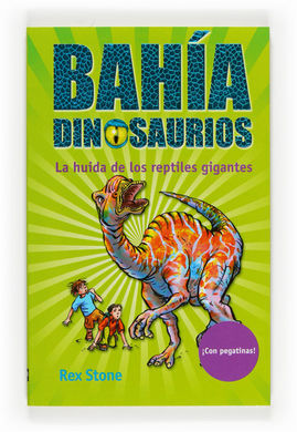 LA HUIDA DE LOS REPTILES GIGANTES Nº6 BAHÍA DINOSAURIO