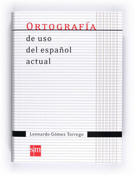 ORTOGRAFIA DE USO DEL ESPAÑOL ACTUAL 11