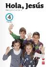 HOLA JESUS. RELIGION - 4º ED. PRIM