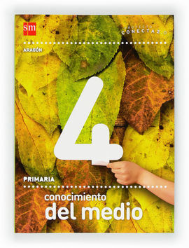 CONECTA 2.0 - CONOCIMIENTO DEL MEDIO - 4Âº ED. PRIM. - ARAGÃN (2012)