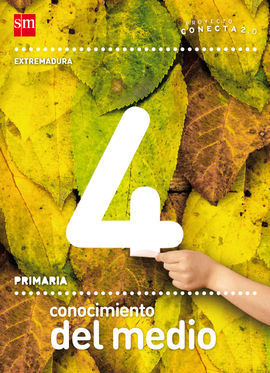 CONECTA 2.0 - CONOCIMIENTO DEL MEDIO - 4Âº ED. PRIM. - EXTREMADURA (2012)