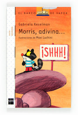 MORRIS, ADIVINA...