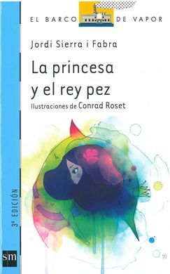 LA PRINCESA Y EL REY PEZ