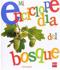 MI ENCICLOPEDIA DEL BOSQUE