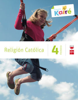 RELIGIÓN CATÓLICA - 4º ED. PRIM. - KAIRÉ