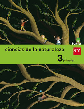 SAVIA - CIENCIAS NATURALES INTEGRADO - 3º ED. PRIM.