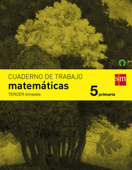 SAVIA - MATEMÁTICAS - CUADERNO - 5º ED. PRIM. - 3º TRIM.