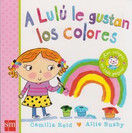 A LULÚ LE GUSTAN LOS COLORES