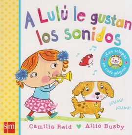 A LULÚ LE GUSTAN LOS SONIDOS