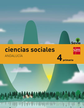 CIENCIAS SOCIALES - 4º ED. PRIM. (SAVIA) (ANDALUCÍA)