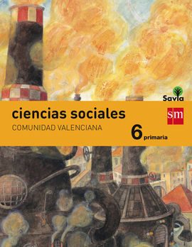 CIENCIAS SOCIALES - 6º ED. PRIM. (SAVIA) (COMUNIDAD VALENCIANA)