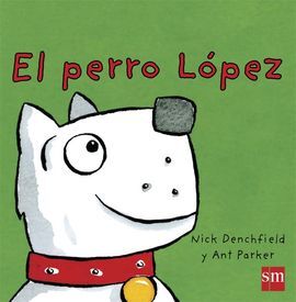 EL PERRO LÓPEZ