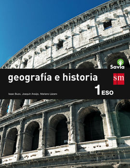 GEOGRAFÍA E HISTORIA - 1º ESO. (SAVIA)