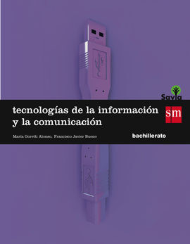 TECNOLOGÍAS DE LA INFORMACIÓN Y DE LA COMUNICACIÓN - 1º BACH. (SAVIA)