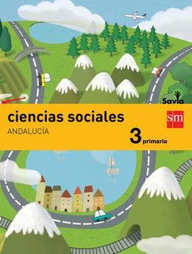 CIENCIAS SOCIALES - 3º ED. PRIM. (SAVIA) (ANDALUCÍA)