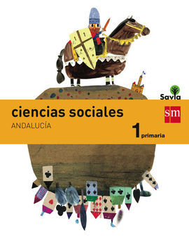 CIENCIAS SOCIALES - 1º ED. PRIM. (SAVIA) (ANDALUCÍA)