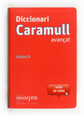 DICCIONARI CARAMULL AVANÇAT. VALENCIÀ