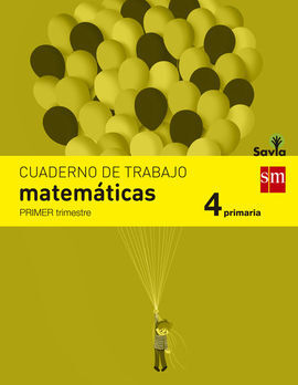 CUADERNO DE MATEMÁTICAS - 4º ED. PRIM - 1 TRIM. (SAVIA)