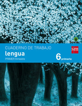 CUADERNO DE LENGUA - 6º ED. PRIM - 1 TRIM. (SAVIA)