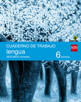 CUADERNO DE LENGUA - 6º ED. PRIM - 2 TRIM. (SAVIA)