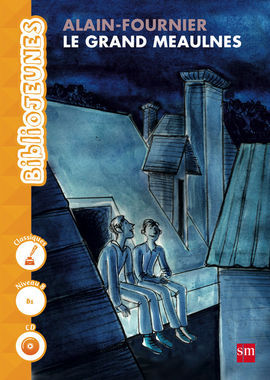 LE GRAND MEAULNES. NIVEAU 8 [B1]