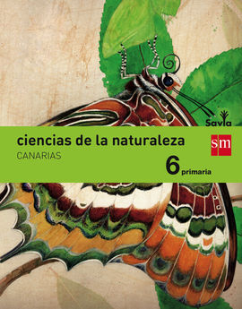 CIENCIAS DE LA NATURALEZA - 6º ED. PRIM. - SAVIA - CANARIAS