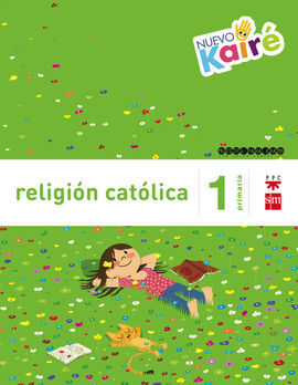 RELIGIÓN CATÓLICA - 1º ED. PRIM. (NUEVO KAIRÉ)