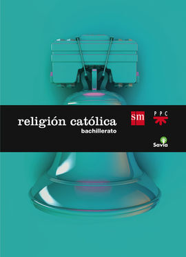 RELIGIÓN CATÓLICA - BACHILLERATO