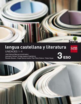 LENGUA CASTELLANA Y LITERATURA - 3º ESO - SAVIA. TRIMESTRES + ANTOLOGÍA