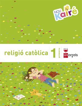 RELIGIÓ CATÒLICA - 1º ED. PRIM. - NOU KAIRÉ