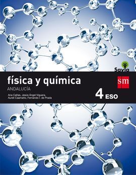 FÍSICA Y QUÍMICA - 4º ESO - SAVIA (ANDALUCÍA)