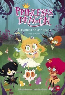 PRINCESAS DRAGÓN. 2: EL PANTANO DE LAS SIRENAS