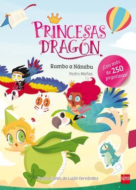 PRINCESAS DRAGON. RUMBO A NANABU
