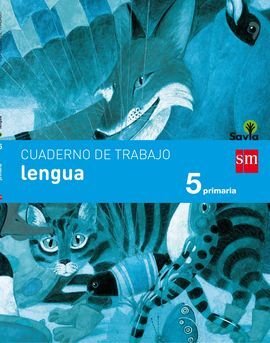 CUADERNO DE LENGUA - 5º ED. PRIM. - SAVIA