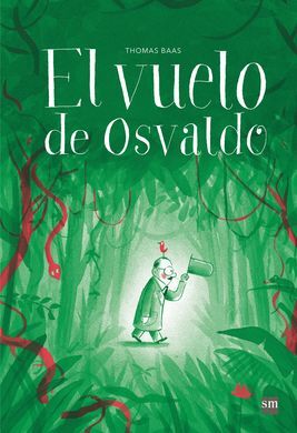 EL VUELO DE OSVALDO