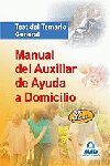 TEST TEMARIO GENERAL MANUAL AUXILIAR AYUDA A DOMICILIO