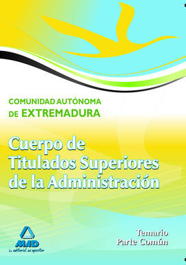 TEMARIO COMUN TITULADOS SUPERIORES JUNTA EXTREMADURA