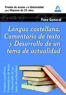 LENGUA CASTELLANA, COMENTARIO DE TEXTO Y DESARROLLO DE UN TEMA DE ACTUALIDAD