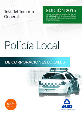 POLICIA LOCAL DE CORPORACIONES LOCALES - TEST DEL TEMARIO GENERAL