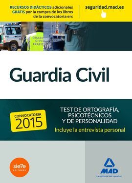 GUARDIA CIVIL. TEST DE ORTOGRAFÍA, PSICOTÉCNICOS Y DE PERSONALIDAD