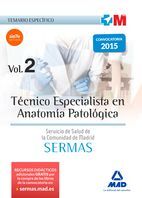 TÉCNICO ESPECIALISTA EN ANATOMÍA PATOLÓGICA DEL SERVICIO DE SALUD DE LA COMUNIDAD DE MADRID. TEMARIO ESPECÍFICO VOLUMEN 2