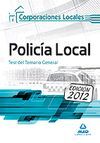 CORPORACIONES LOCALES. POLICIA LOCAL. TEST DEL TEMARIO GENERAL