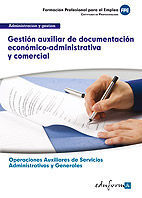 UF0519 - GESTIÓN AUXILIAR DE DOCUMENTACIÓN ECONÓMICO-ADMINISTRATIVA Y COMERCIAL