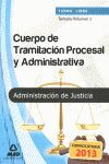 TEMARIO VOL.II - TURNO LIBRE - CUERPO DE TRAMITACIÓN PROCESAL Y ADMINISTRATIVA - ADMINISTRACIÓN DE J