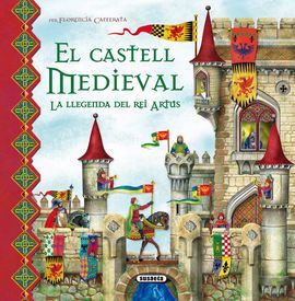 EL CASTELL MEDIEVAL LA LLEGENDA DEL REI ARTUS