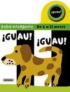 LIBROS BEBES INTELIGENTES ¡GUAU!¡GUAU!
