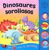 DINOSAURES SOROLLOSOS