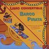 BARCO PIRATA. LIBRO CONVERTIBLE